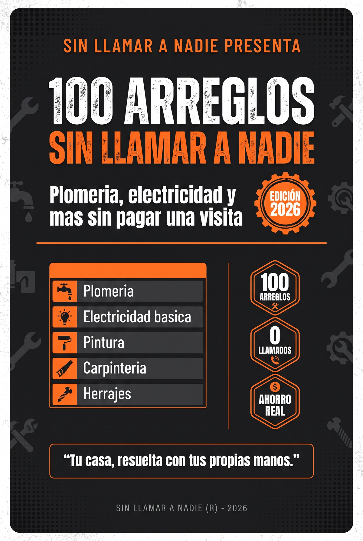 100 Arreglos Sin Llamar a Nadie – Guía Completa de Reparaciones del Hogar (PDF Digital)